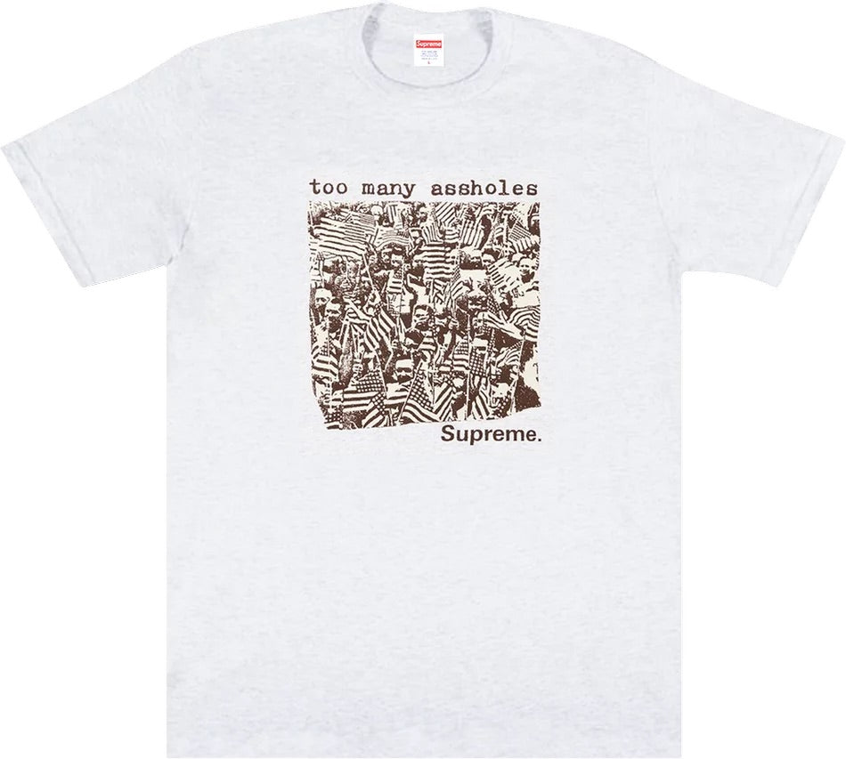 Supreme - Too Many Assholes Tee 'Ash Grey'